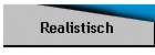 Realistisch