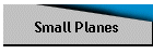 Small Planes